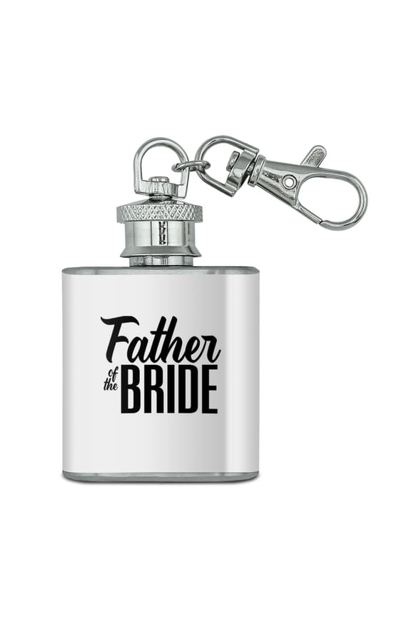 Father of the Bride Wedding Stainless Steel 1oz Mini Flask Key Chain