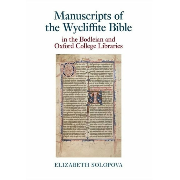 Exeter Medieval Texts and Studies Manuscripts of the Wycliffite Bible in the Bodleian and Oxford College Libraries, (Paperback)