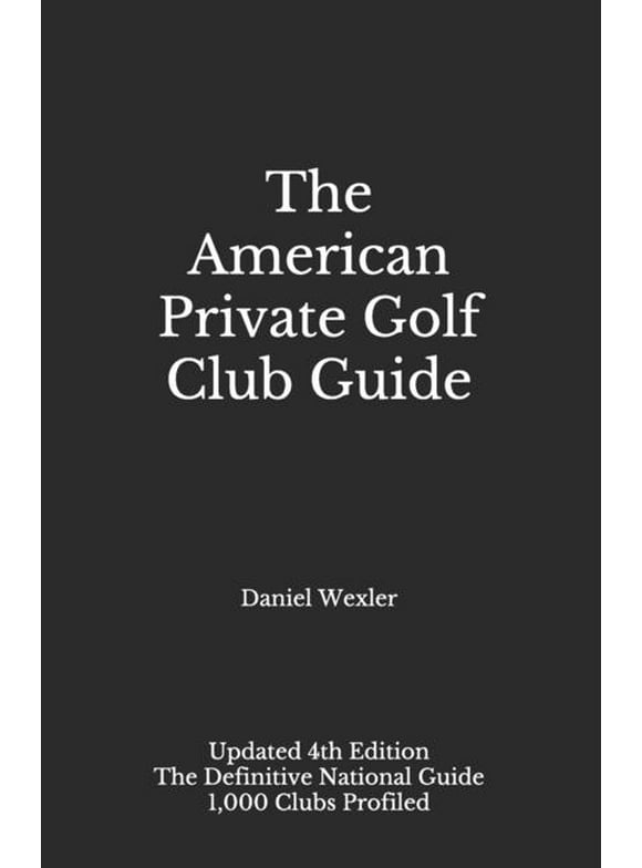 Black Book: The American Private Golf Club Guide (Paperback)