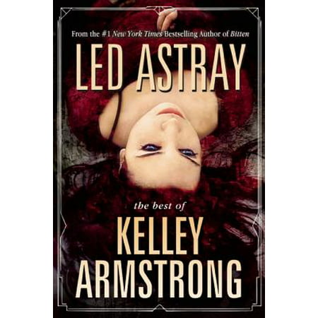 Led Astray: The Best of Kelley Armstrong