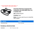 thumbnail image 2 of Serpentine Belt Drive Component Kit - Compatible with 2008 BMW 528xi 3.0L 6-Cylinder GAS, 2 of 2