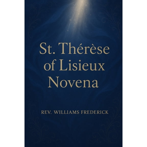 St. Thérèse of Lisieux Novena, (Paperback)