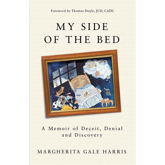 My Side of the Bed: A Memoir of Deceit, Denial and Discovery (Paperback)