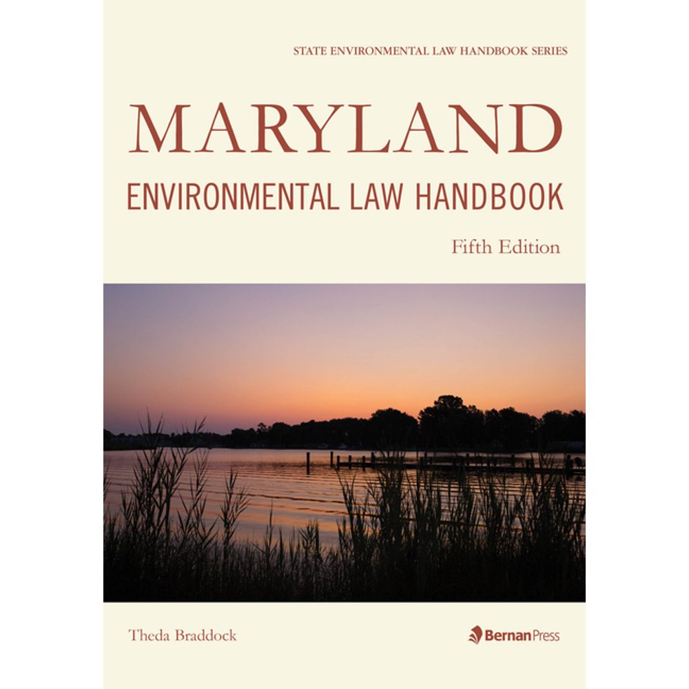 State Environmental Law Handbooks Maryland Environmental Law Handbook