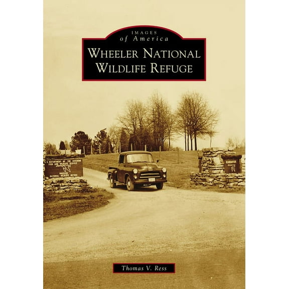 Images of America Wheeler National Wildlife Refuge, (Paperback)