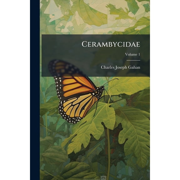 Cerambycidae; Volume 1 (Paperback)
