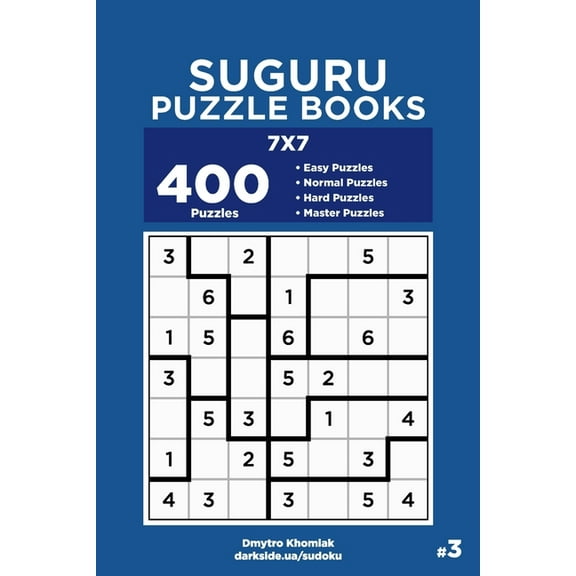 Suguru Puzzle Books: Suguru Puzzle Books - 400 Easy to Master Puzzles 7x7 (Volume 3) (Series #3) (Paperback)