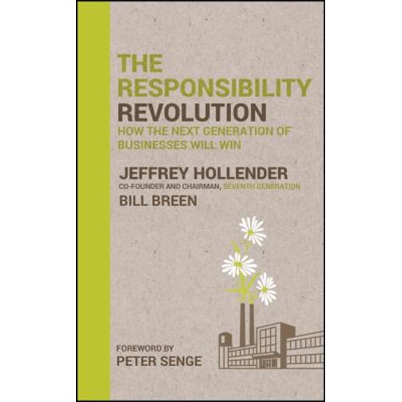 Pre-Owned The Responsibility Revolution: How the Next Generation of Businesses Will Win Paperback