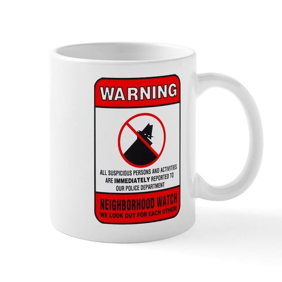 CafePress - Neighborhood Watch Mugs - 11 oz Ceramic Mug - Novelty Coffee Tea Cup