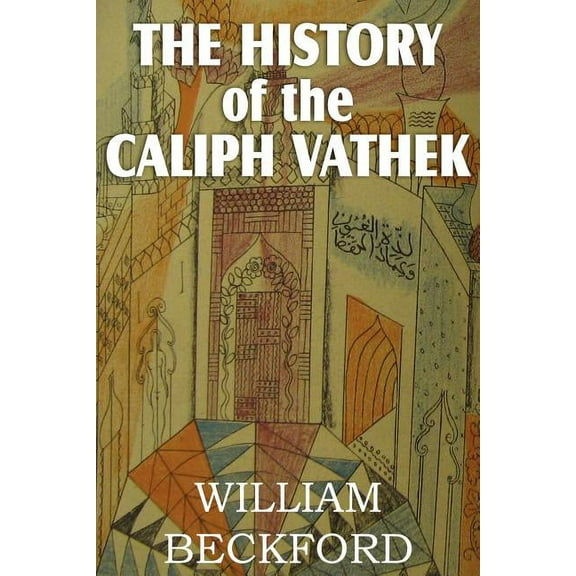 The History of Caliph Vathek (Paperback)