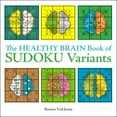 thumbnail image 1 of Pre-Owned The Healthy Brain Book of Sudoku Variants (Paperback) 1454944641 9781454944645, 1 of 2