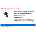 thumbnail image 2 of Hood Insulation Pad Clip - Compatible with 1997 Mercedes-Benz E420, 2 of 2