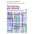 thumbnail image 1 of Territorios por Pensar Ediciones Akal Mexico Nuria Sanchez Madrid, 1 of 2