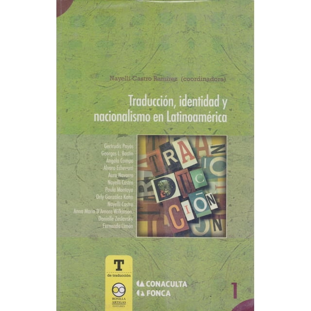 Traducción identidad y nacionalismo en Latinoamerica Bonilla Artigas Editores 9786077588917