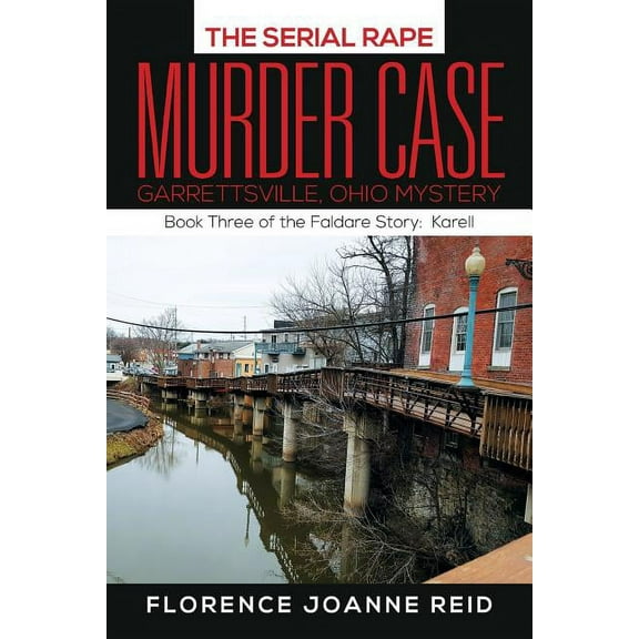 The Serial Rape Murder Case: Book Three of the Faldare Story: Karell