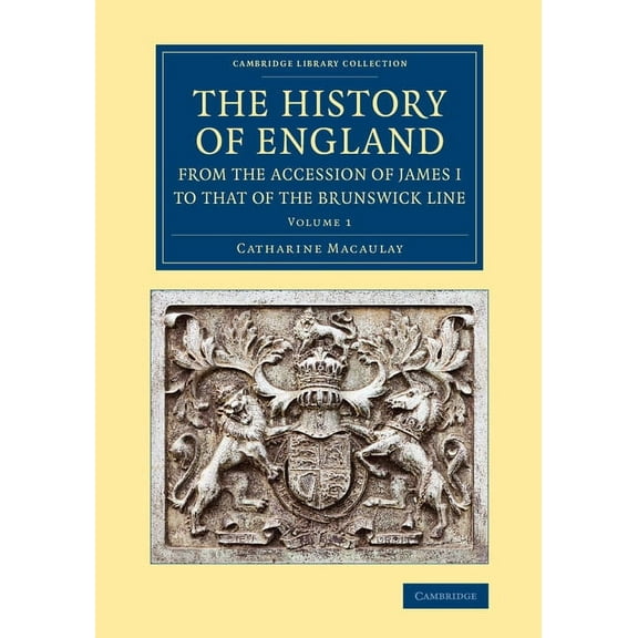 Cambridge Library Collection - British & The History of England from the Accession of James I to That of the Brunswick Line, (Paperback)