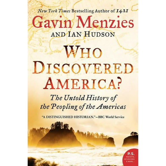 Who Discovered America?: The Untold History of the Peopling of the Americas, (Paperback)
