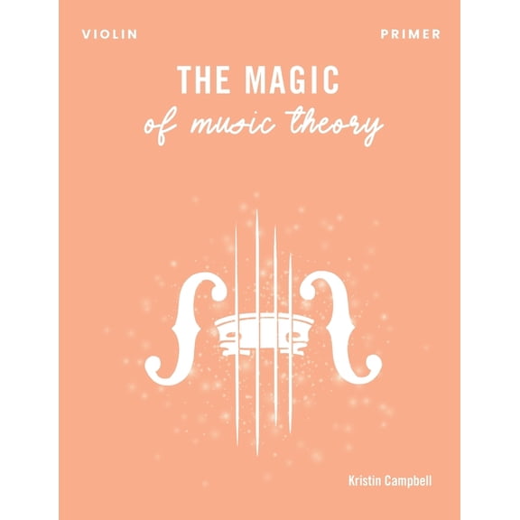 The Magic of Music Theory Primer - Violin, (Paperback)
