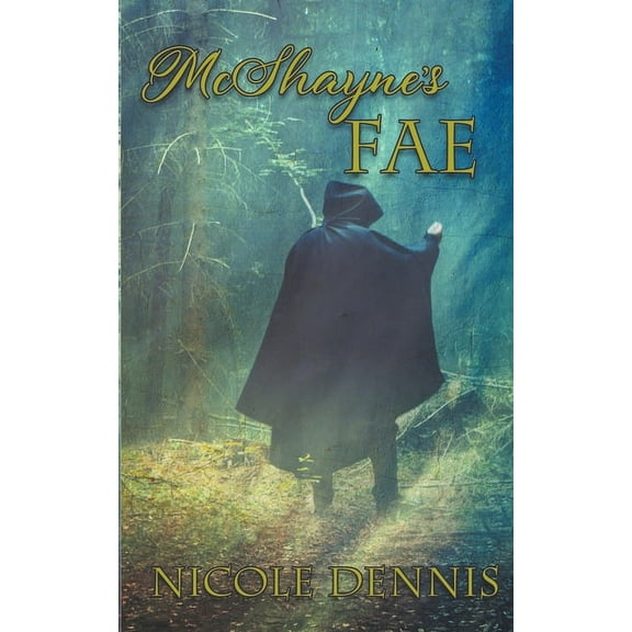 McShayne Bloodline McShayne's Fae, Book 2, (Paperback)