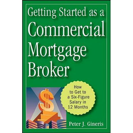 Getting Started as a Commercial Mortgage Broker -