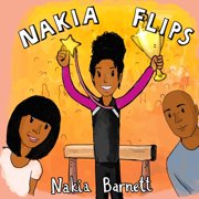 Nakia Loves Gymnastics Nakia Flips, Book 1, (Paperback)
