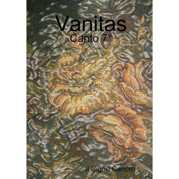 Vanitas - Canto 7°, (Paperback)