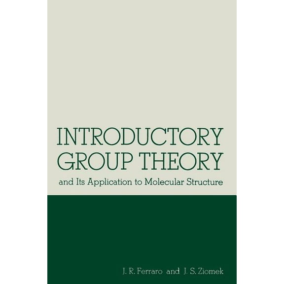 Introductory Group Theory: And Its Application to Molecular Structure, (Paperback)