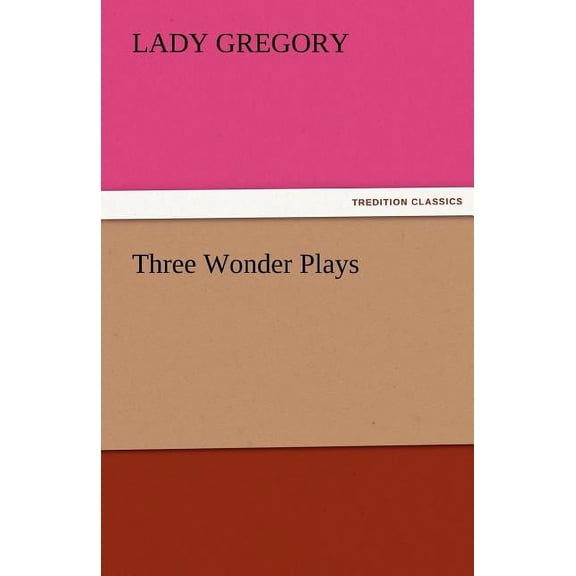 Three Wonder Plays