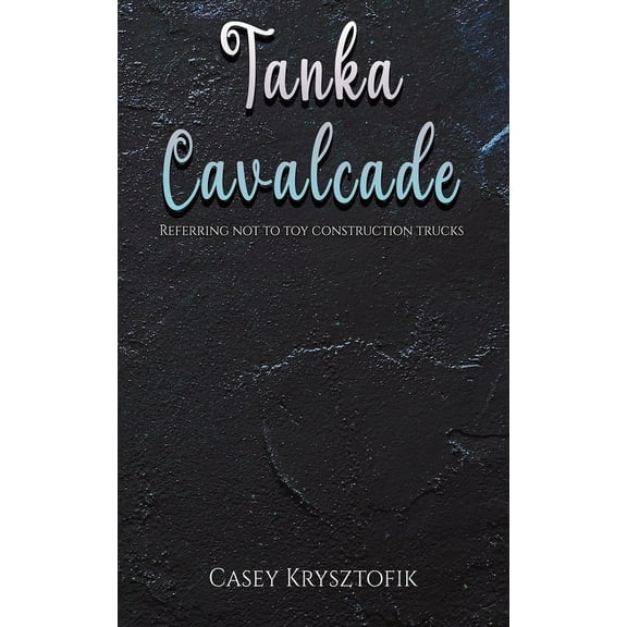 Tanka Cavalcade (Paperback)