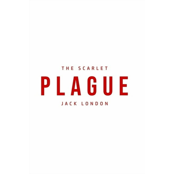 The Scarlet Plague, (Paperback)