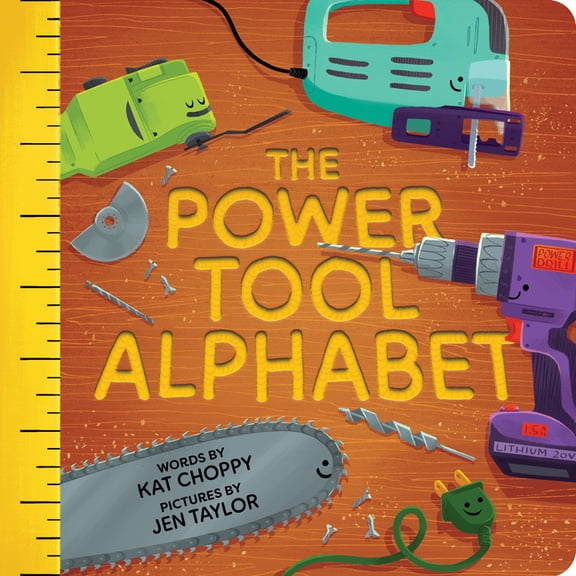 The Power Tool Alphabet, (Board Book)