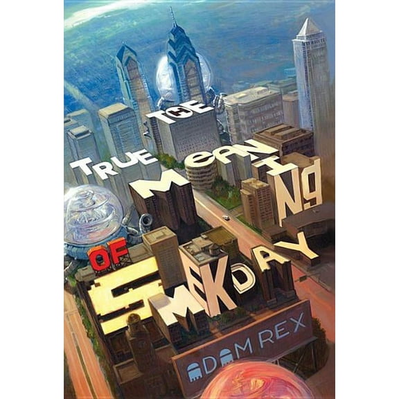 Smek Smeries The True Meaning of Smekday, Book 1, (Paperback)