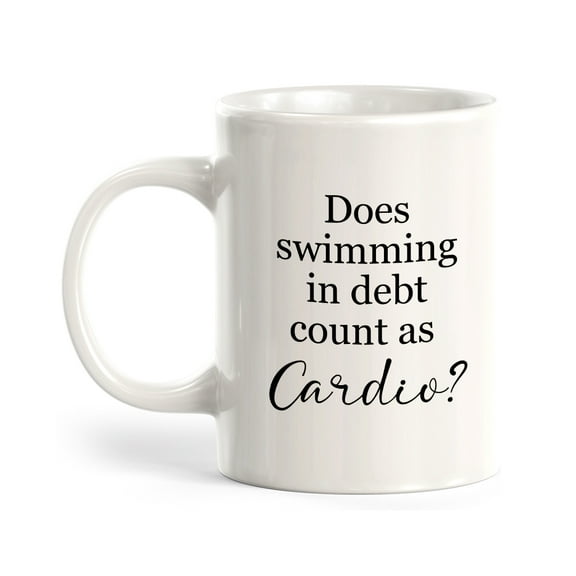 Does Swimming In Debt Count As Cardio? 11oz Plastic Coffee Mug