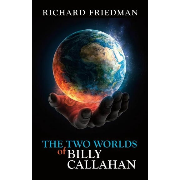 The Two Worlds of Billy Callahan (Paperback)