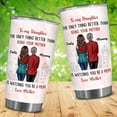 thumbnail image 2 of Personalized To My Daughter Gifts From Mom - Mother''s Day Gifts For Daughter - Daughter Tumbler - Daughter Gifts - Custom Valentine, Christmas, Birthday Gifts For Daughter, Mom, Mama, Mommy, 2 of 6