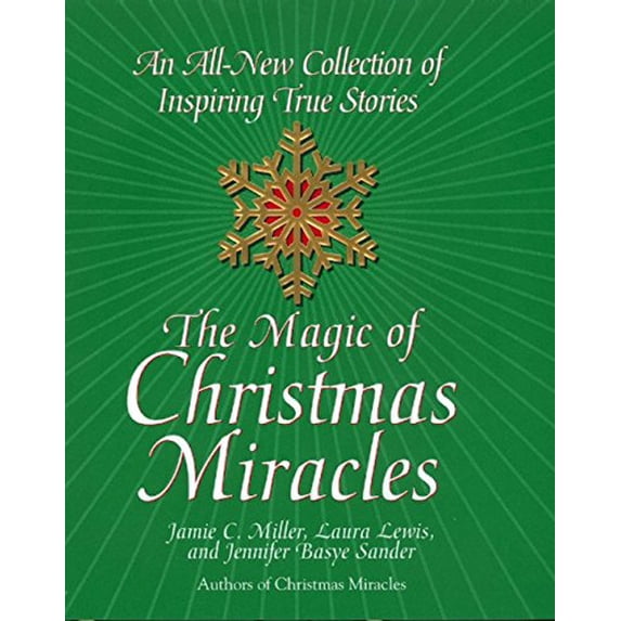 Pre-Owned The Magic of Christmas Miracles: A Perfect Holiday and Christmas Read (Hardcover) 0688164560 9780688164560