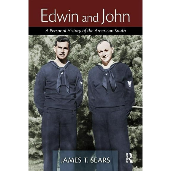 Edwin and John: A Personal History of the American South, (Paperback)