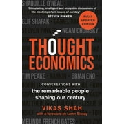 Thought Economics : Conversations with the Remarkable People Shaping Our Century (fully updated edition) (Paperback)