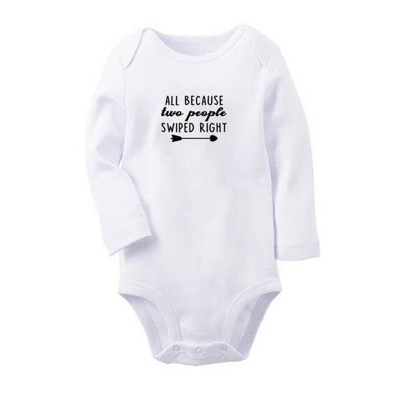 ALL BECAUSE two people SWIPED RIGHT Funny Rompers, Newborn Baby Unisex Bodysuits, Infant Jumpsuits, Toddler 0-12 Months Kids Long Sleeves Oufits (White, 6-12 Months)