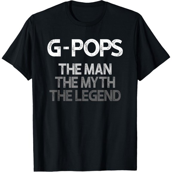 G-Pops Shirt Gift: The Man The Myth The Legend T-Shirt
