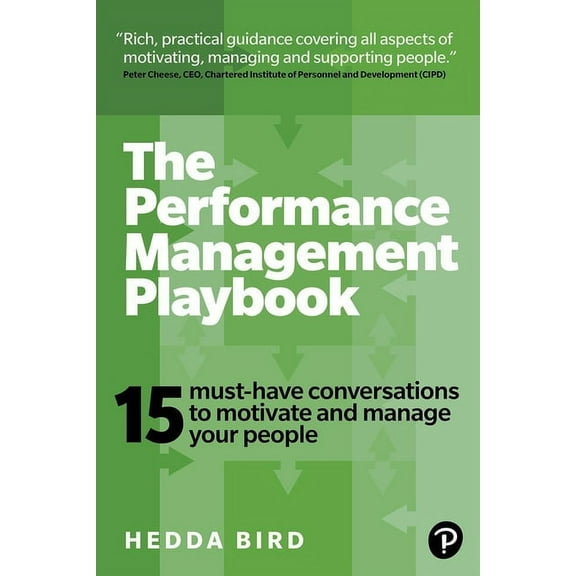 The Performance Management Playbook: 15 Must-Have Conversations to Motivate and Manage Your People, (Paperback)