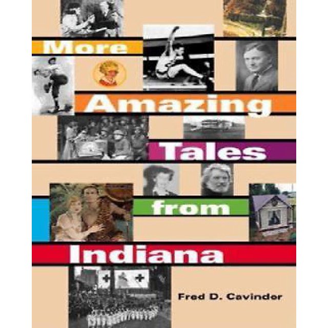 Plus d'Histoires Incroyables d'Indiana par Cavinder, Fred D.
