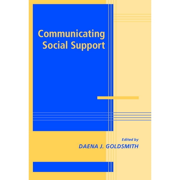 Advances in Personal Relationships Communicating Social Support, (Hardcover)