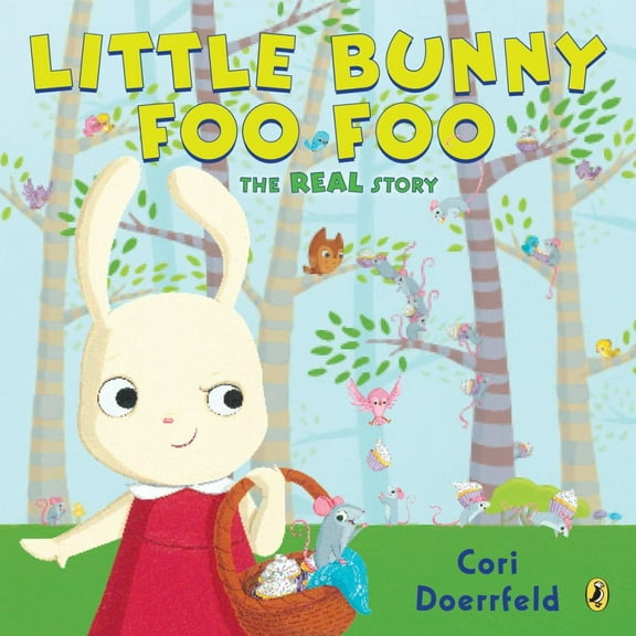 Little Bunny Foo Foo : The Real Story (Paperback)