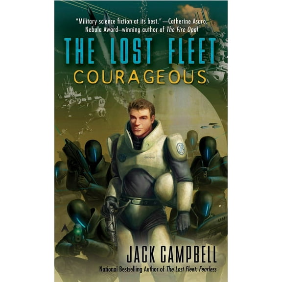 Lost Fleet: Beyond the Frontier The Lost Fleet: Courageous, Book 3, (Paperback)