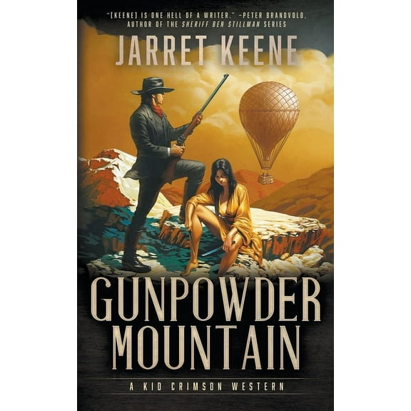 Kid Crimson Gunpowder Mountain: A Western Novel, Book 1, (Paperback)