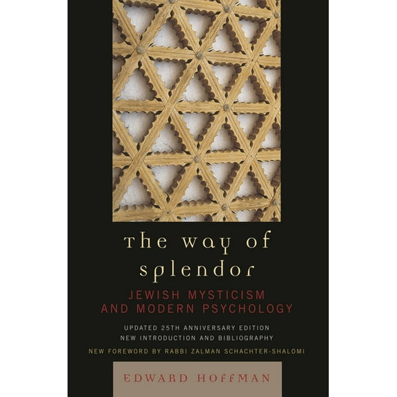 Way of Splendor: Jewish Mysticism and Modern Psychology, (Paperback)