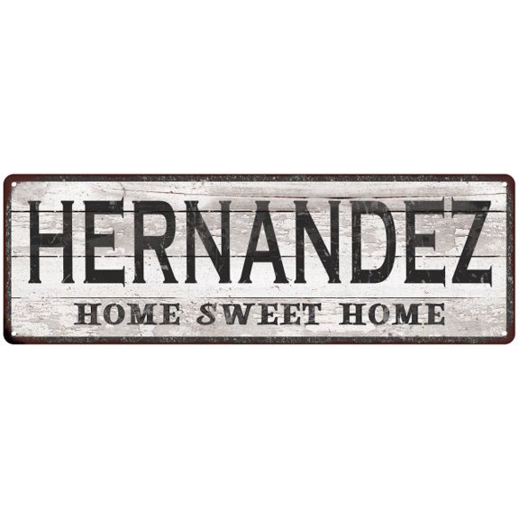 HERNANDEZ Home Sweet Home Country Look Gift 6x18 Metal Sig 206180045929