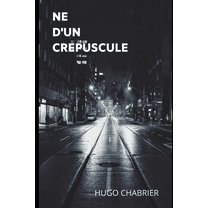 Né d'un crépuscule (Paperback)