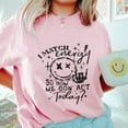 thumbnail image 3 of Funny I Match Energy So How We Gon' Act Today Graphic T-Shirt - Smiley Face Skeleton Hand Tee, Sarcastic Humor, Unisex Casual Wear, Trendy Streetwear, 3 of 7